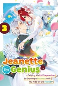 Cover: Jeanette the Genius: Defying My Evil Stepmother by Starting a Business with My Ride-or-Die Fianc&eacute;! Volume 3 - J-Novel Heart