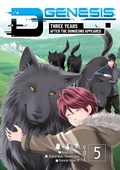 Cover: D-Genesis: Three Years after the Dungeons Appeared (Manga) Volume 5 - J-Novel Club