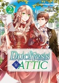Cover: Duchess in the Attic: Volume 2 - J-Novel Heart