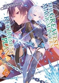 Cover: The Greatest Magicmaster's Retirement Plan: Volume 18 - J-Novel Club