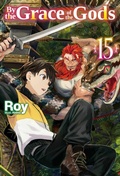 Cover: By the Grace of the Gods: Volume 15 (Light Novel) - J-Novel Club