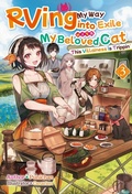 Cover: RVing My Way into Exile with My Beloved Cat: This Villainess Is Trippin' Volume 3 - J-Novel Heart