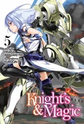 Cover: Knight's & Magic: Volume 5 (Light Novel) - J-Novel Club