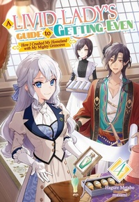 Enlarge image Cover: A Livid Lady's Guide to Getting Even: How I Crushed My Homeland with My Mighty Grimoires Volume 4 - J-Novel Heart
