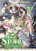 Cover: Magic Stone Gourmet: Eating Magical Power Made Me the Strongest Volume 7 (Light Novel) - J-Novel Club