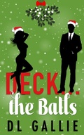 Cover: Deck ... the Balls - DL Gallie
