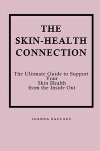 Abbildung von: The Skin-Health Connection - Tastehaus