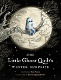 Cover: The Little Ghost Quilt's Winter Surprise - Tundra Book Group