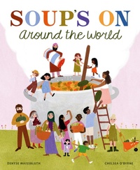 Abbildung von: Soup Time Around the World - Greystone Books,Canada
