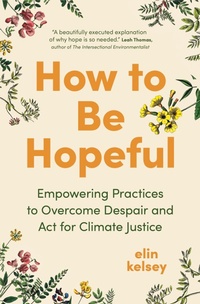 Enlarge image Cover: How to Be Hopeful - Greystone Books,Canada