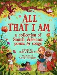 Abbildung von: All That I Am - Pan Macmillan South Africa Children's Books