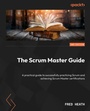 Cover: The Scrum Master Guide - Packt Publishing