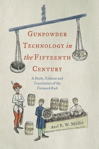 Enlarge image Cover: Gunpowder Technology in the Fifteenth Century - Boydell & Brewer