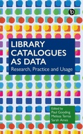 Cover: Library Catalogues as Data - Facet Publishing