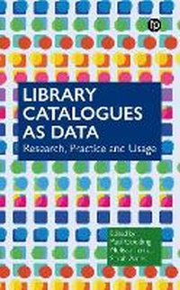 Abbildung von: Library Catalogues as Data - Facet Publishing