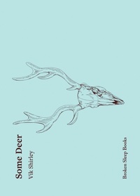 Enlarge image Cover: Some Deer - Broken Sleep Books