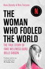 Cover: The Woman Who Fooled The World - Scribe Publications