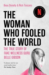 Enlarge image Cover: The Woman Who Fooled The World - Scribe Publications