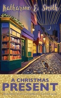 Cover: A Christmas Present - Heddon Publishing