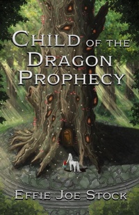 Enlarge image Cover: Child of the Dragon Prophecy - Dragon Bone Publishing