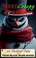Cover: Creepy Christmas 2024 - Black Mare Books