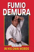 Cover: Fumio Demura in His Own Words - Ancient Warrior Productions
