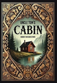 Abbildung von: Uncle Tom's Cabin (Collector's Edition) (Laminated Hardback with Jacket) - Revive Classics