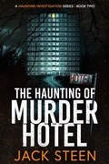 Cover: The Haunting of Murder Hotel (The Haunting Series, #2) - Steena Holmes