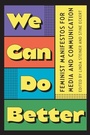 Cover: We Can Do Better - Rutgers University Press