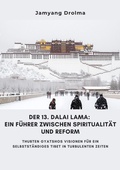 Bild: Der 13. Dalai Lama:  Ein F&uuml;hrer zwischen Spiritualit&auml;t und Reform - tredition