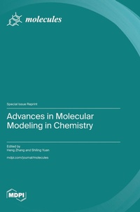 Enlarge image Cover: Advances in Molecular Modeling in Chemistry - MDPI AG