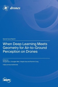 Enlarge image Cover: When Deep Learning Meets Geometry for Air-to-Ground Perception on Drones - MDPI AG