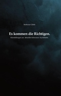 Cover: Es kommen die Richtigen. - BoD - Books on Demand