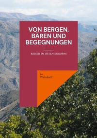 Abbildung von: Von Bergen, Bären und Begegnungen - BoD - Books on Demand