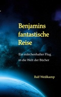 Cover: Benjamins fantastische Reise - BoD - Books on Demand