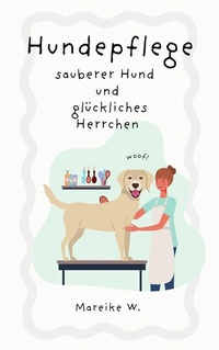 Abbildung von: Hundepflege - epubli