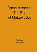 Cover: Consciousness - The End of Metaphysics - epubli