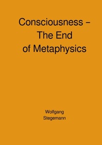 Enlarge image Cover: Consciousness - The End of Metaphysics - epubli