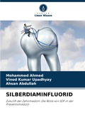Cover: Silberdiaminfluorid - Verlag Unser Wissen
