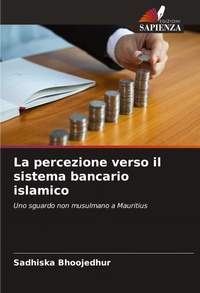 Abbildung von: La percezione verso il sistema bancario islamico - Edizioni Sapienza