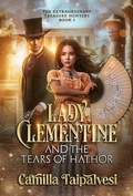Cover: Lady Clementine and the Tears of Hathor - Wanderlust Books