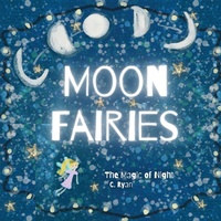 Enlarge image Cover: Moon Fairies - C. Ryan