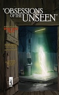 Cover: Obsessions of the Unseen (Wyrd Door Tales, #1) - Ex Luce Veritas