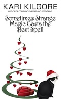 Cover: Sometimes Strange Magic Casts the Best Spell - Spiral Publishing, Ltd