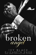 Cover: Broken Angel (The Umarova Crime Family Series, #1) - Ivy Black
