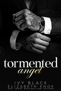Cover: Tormented Angel (The Umarova Crime Family Series, #4) - Ivy Black