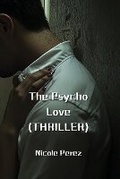 Cover: The Psycho Love (THRILLER) - Nicole Perez