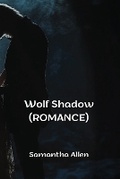 Cover: Wolf Shadow (ROMANCE) - Samantha Allen