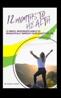 Cover: 12 Months to Health - Whistlekick, LLC
