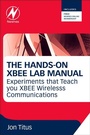 Cover: The Hands-on XBEE Lab Manual - Elsevier